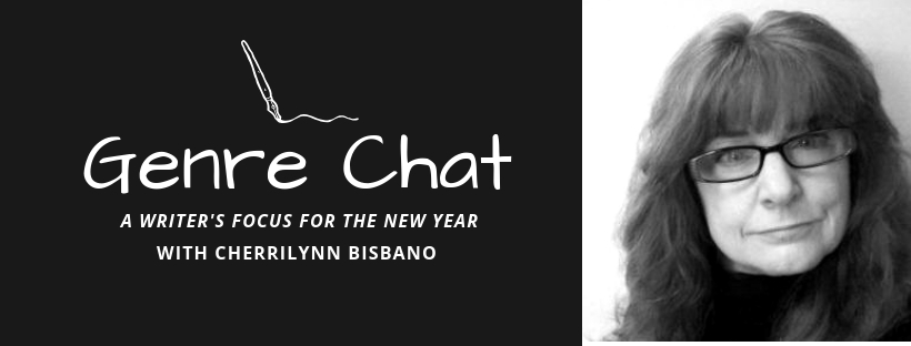 Genre Chat – A Writer’s Focus for the New Year – Cherrilynn Bisbano