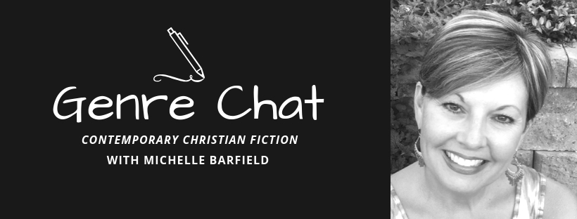 Genre Chat – Michelle Barfield – Contemporary Christian Fiction