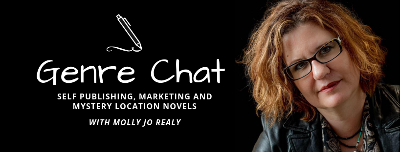 Genre Chat – Self Publishing, Marketing and Mystery Location Novels with Molly Jo Realy