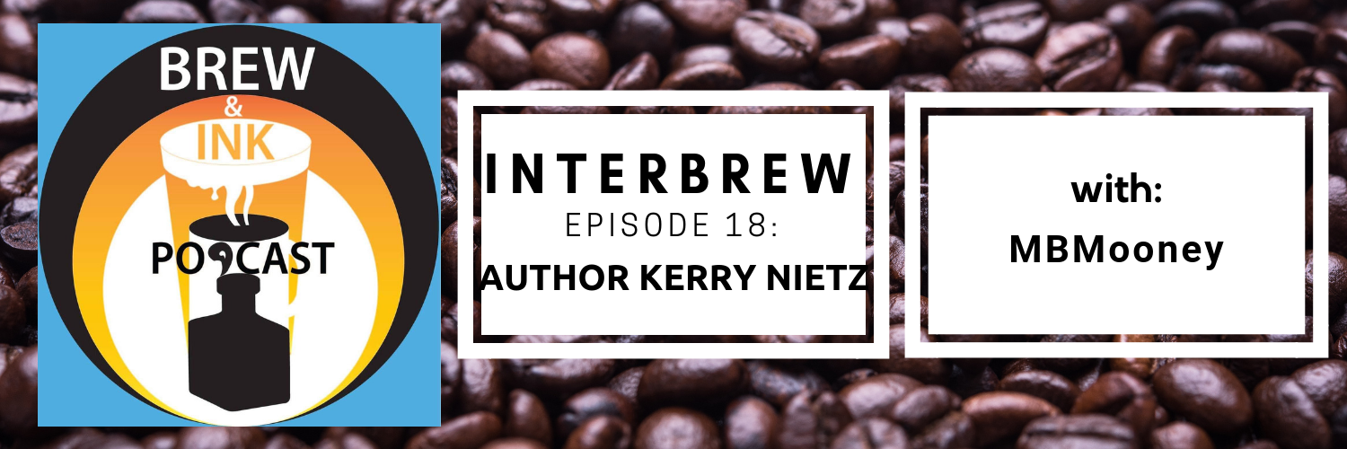 Interbrews 18 – Kerry Nietz