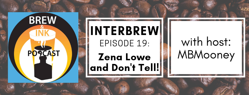 Interbrews 20 – Zena Dell Lowe – Show Don’t Tell