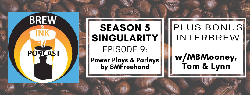 Brew & Ink Podcast – s5 ep9 – Parleys