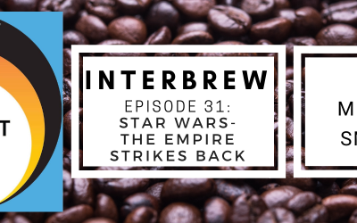 Interbrews 32 – Empire Strikes Back 40th Anniversary Review!