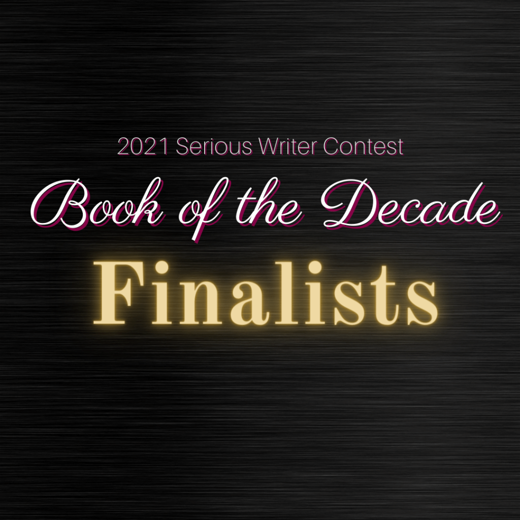 2021 Serious Writer Book of the Decade Finalists