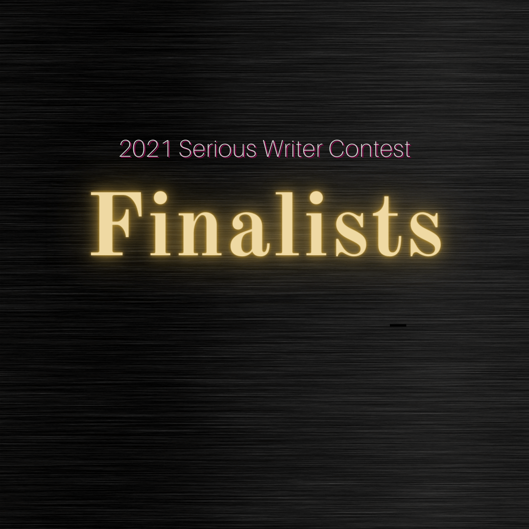 2021 Serious Writer Contest Finalists