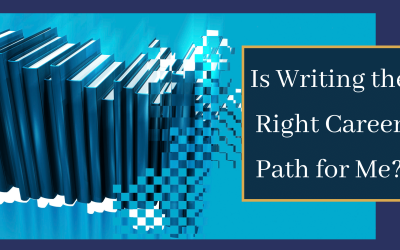 Is Writing the Right Career Path for Me?